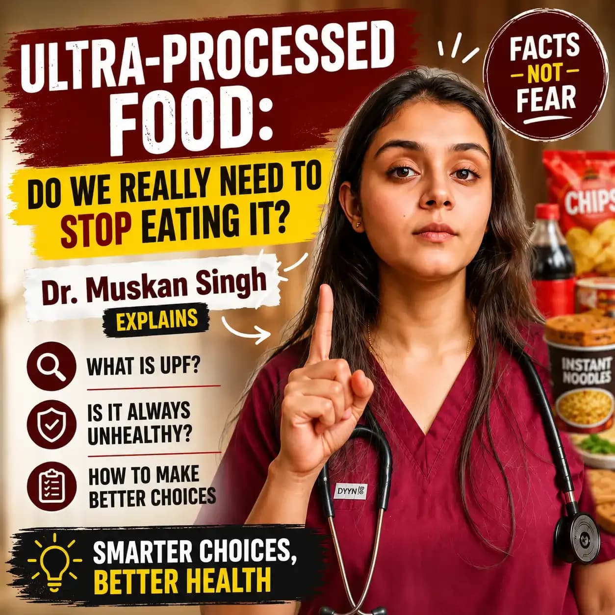 Dr. Muskan Singh explains whether ultra-processed foods are unhealthy, with packaged snacks and food products featured in the background.