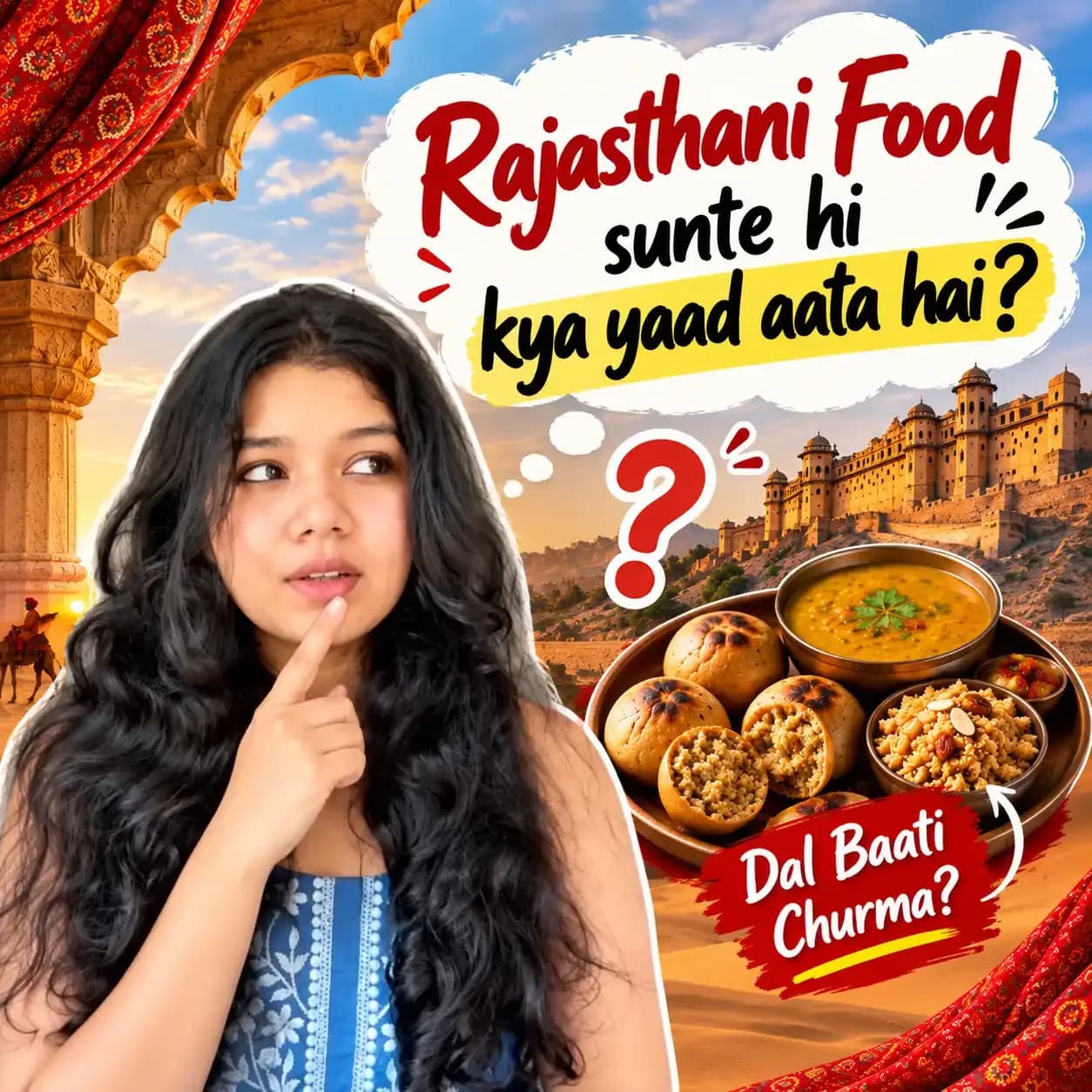Rajasthani food thumbnail featuring a thoughtful woman, Dal Baati Churma, Rajasthan fort and desert, with the text “Rajasthani Food sunte hi kya yaad aata hai?”