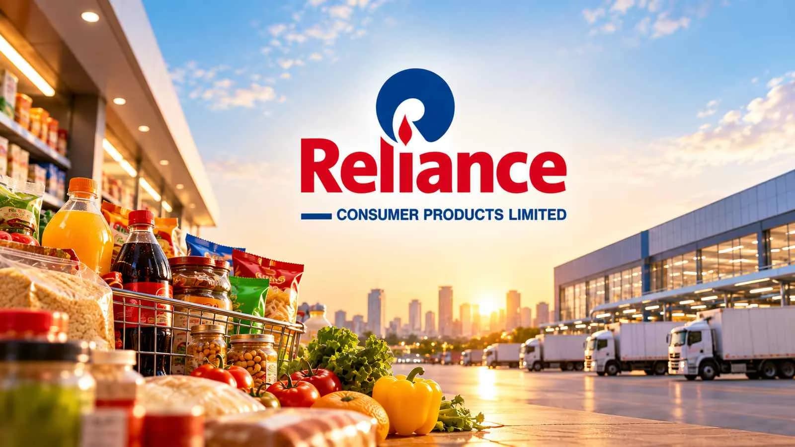 Reliance Consumer Products FMCG expansion with grocery products, retail distribution and logistics infrastructure