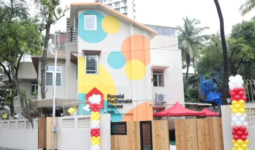 India’s First Ronald McDonald House Opens in Mumbai to Support Families of Hospitalized Children