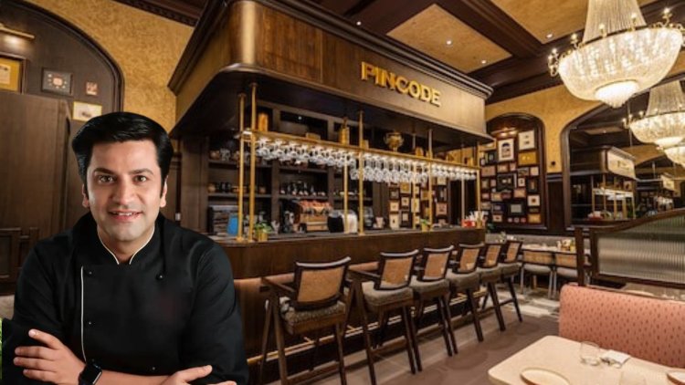 Chef Kunal Kapur Launches New Indian PINCODE for Dubai Hills