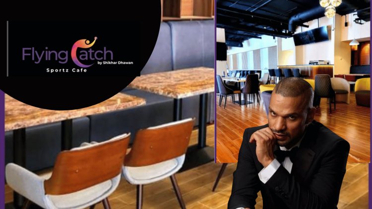 Flying Catch, a new Sports Café opened in Dubai by cricketer Shikhar Dhawan