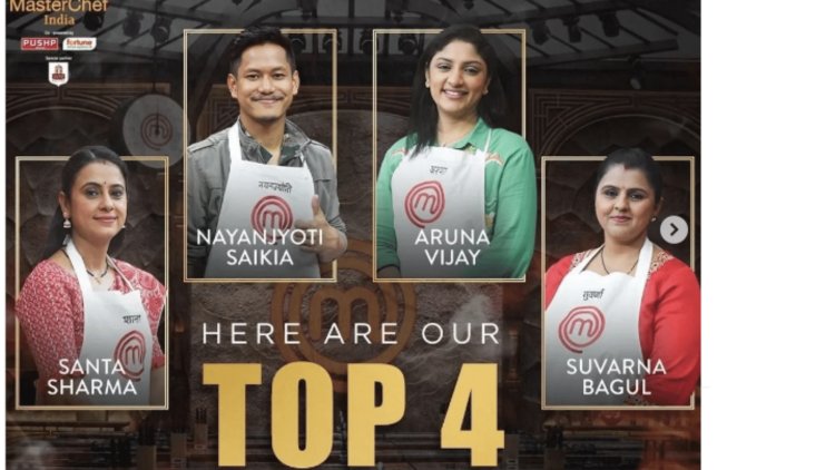 MasterChef India 7 got Top 4 finalist