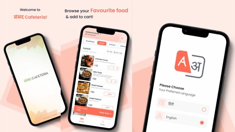 Sansad Cafeteria: A new Food Ordering App for MPs and Parliament staffs