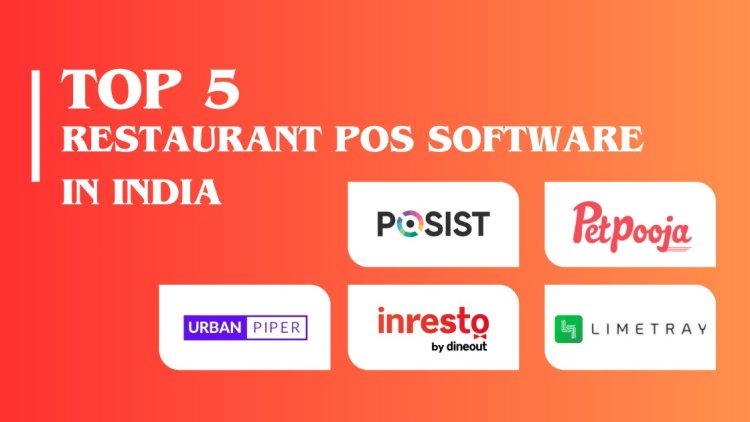 Top 5 Restaurant POS Software in India for 2024