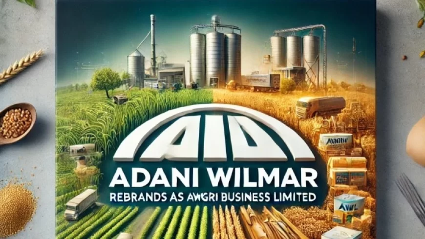 Adani Wilmar Rebrands as AWL Agri Business Limited to Focus on Agri-Business Growth