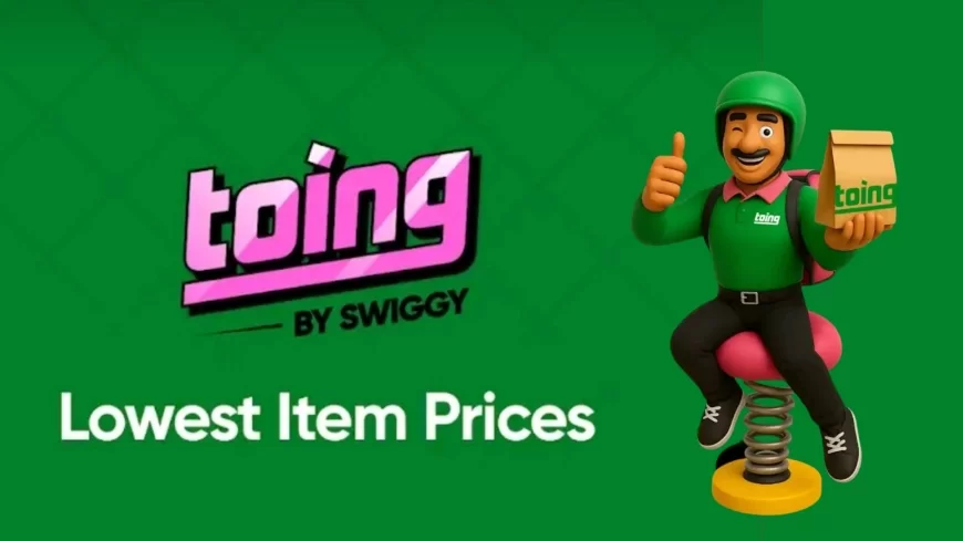 Swiggy Launches ‘Toing’ App to Deliver Affordable Meals Under ₹250