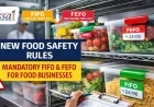 FSSAI Proposes Mandatory FIFO and FEFO Storage Norms for Food Businesses Under 2026 Licensing Rules