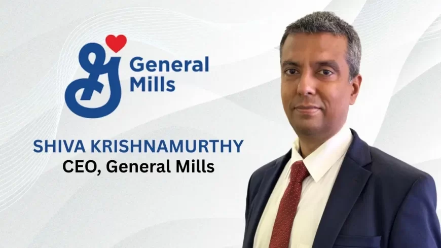 Shiva Krishnamurthy Appointed CEO of General Mills India, Joins from Hindustan Unilever